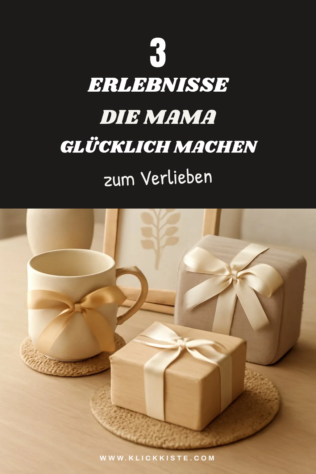 So machst du Mama glücklich mit 3 besonderen Erlebnissen