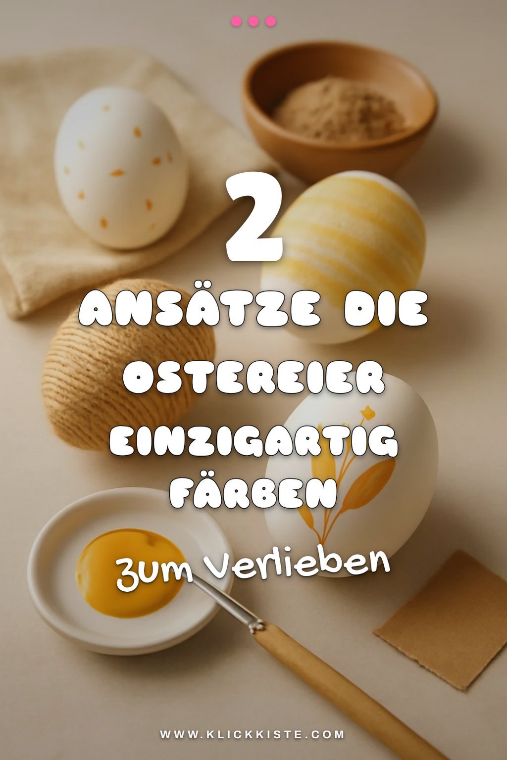 Ostereier Färben: 2 kreative Ansätze
