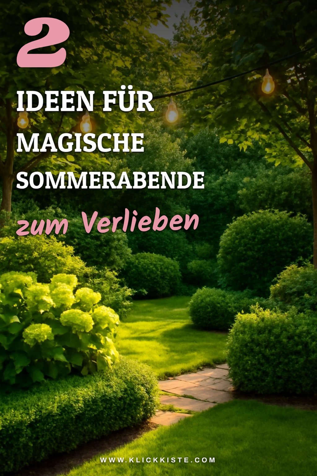 So schaffst du eine magische Atmosphäre im Garten