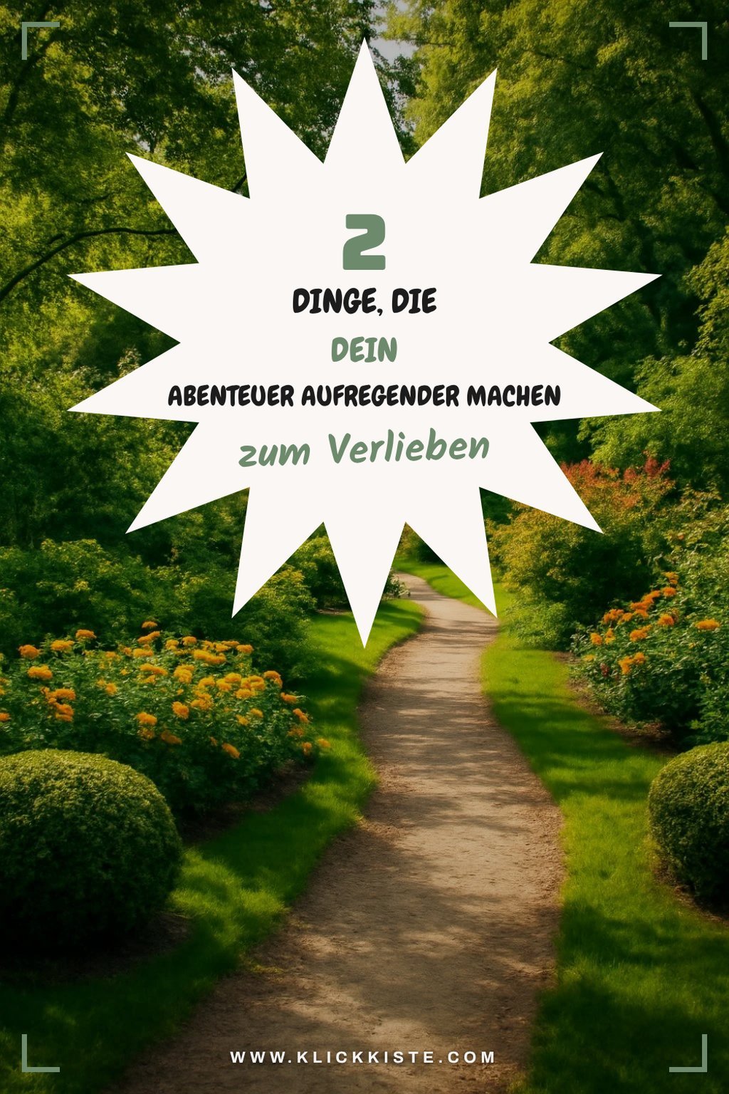 So machst du deinen nächsten Ausflug zum unvergesslichen Abenteuer