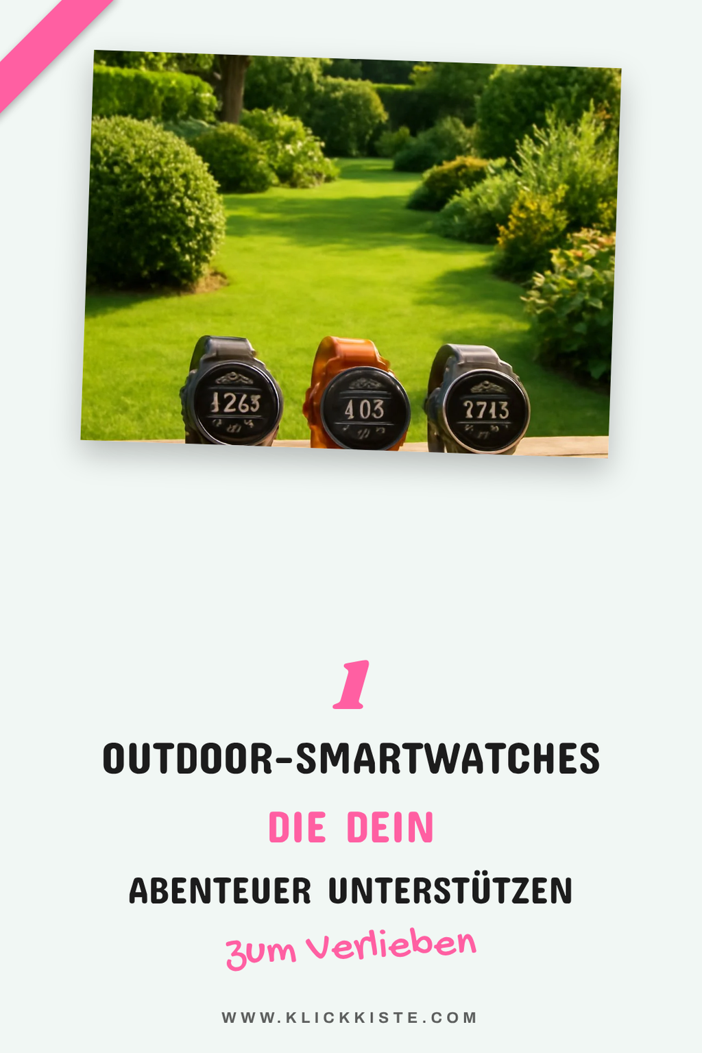 Die besten Outdoor-Smartwatches für Abenteuerlustige