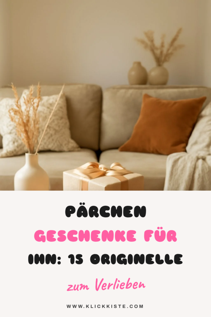 Pärchen Geschenke für Ihn: 15 originelle Ideen für 2026