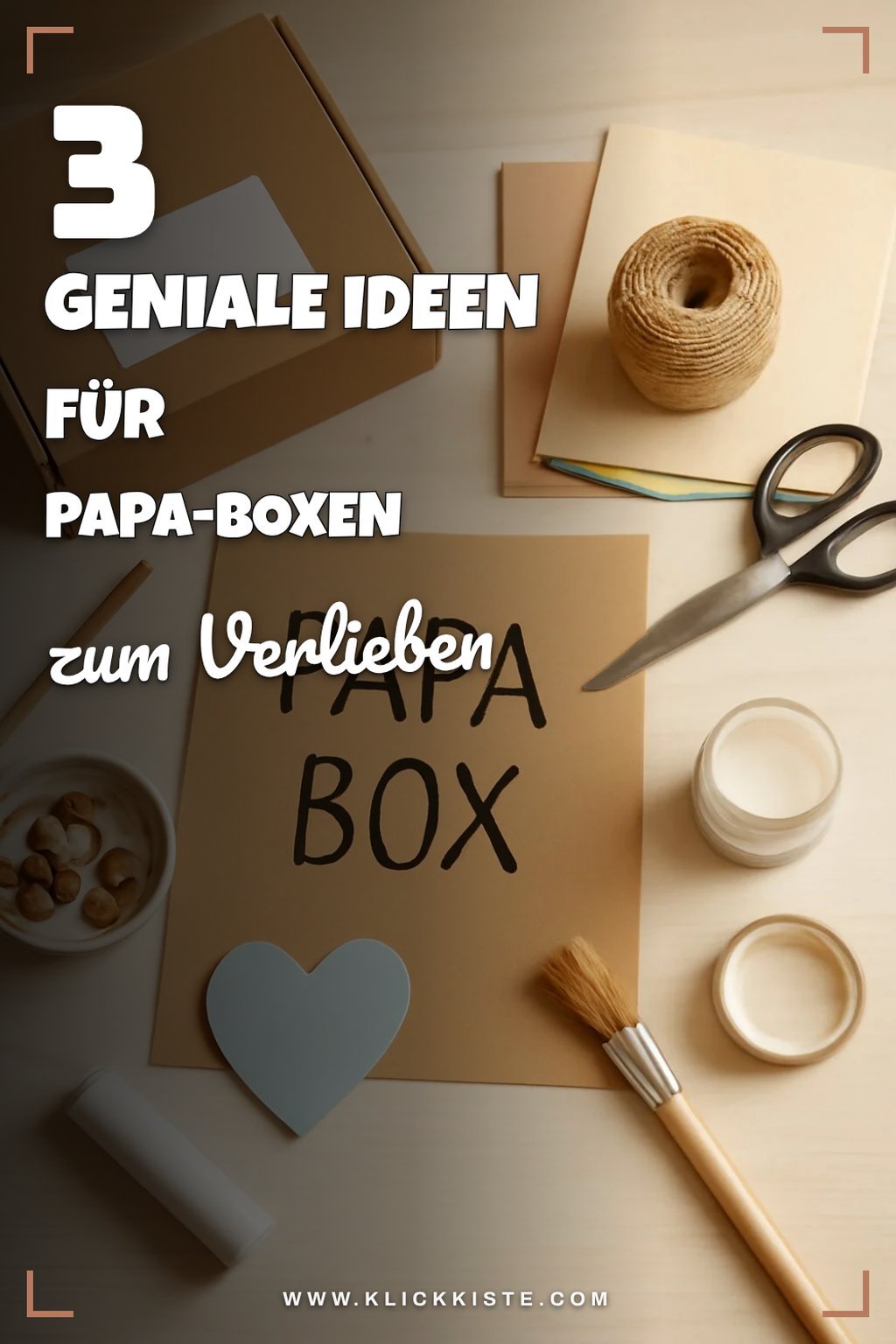 Diese 3 kreativen Bastelideen machen Papa glücklich