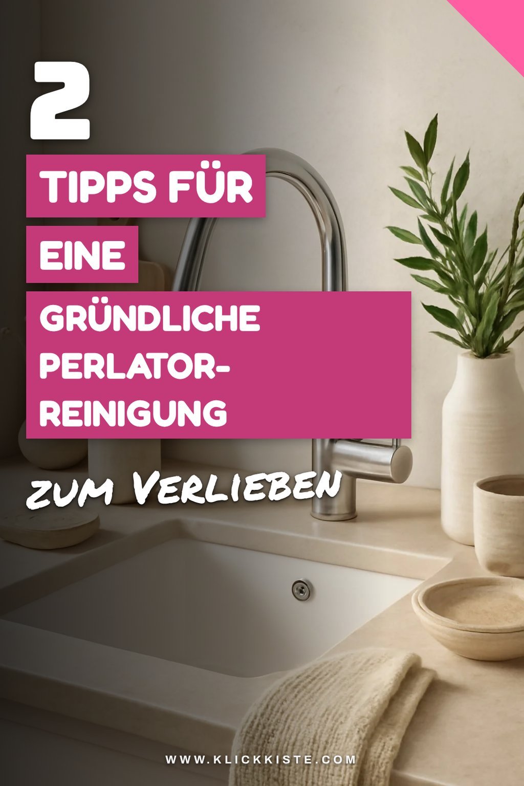 Die besten Tipps für eine gründliche Reinigung
