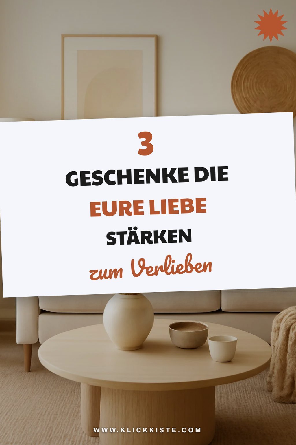 So feierst du eure Liebe: 3 besondere Geschenke