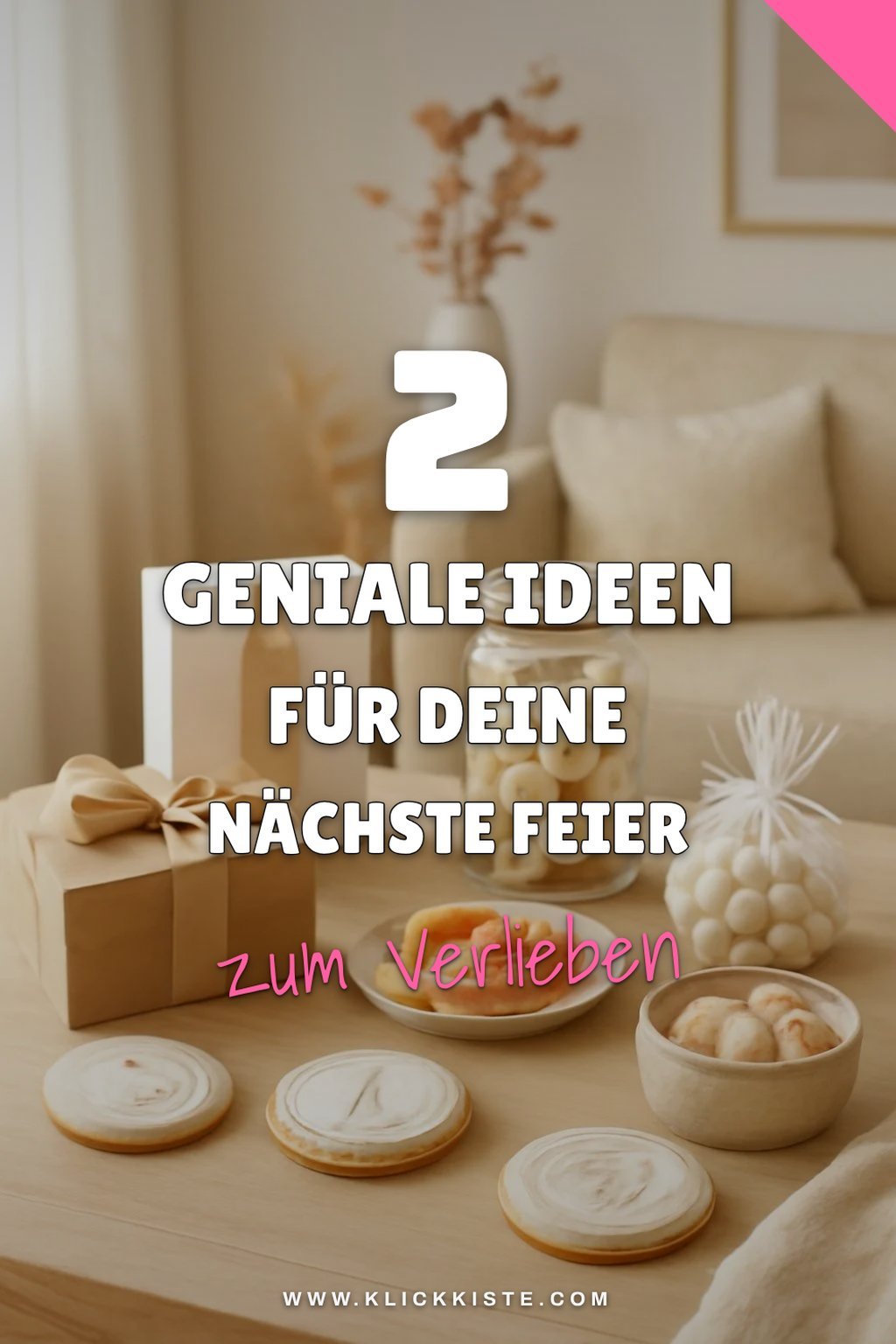 Diese süßen Ideen machen deine Party unvergesslich