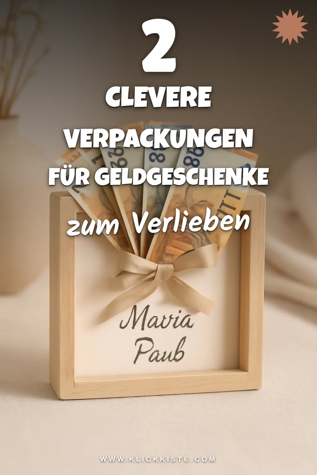 Kreative Verpackungen für Geldgeschenke