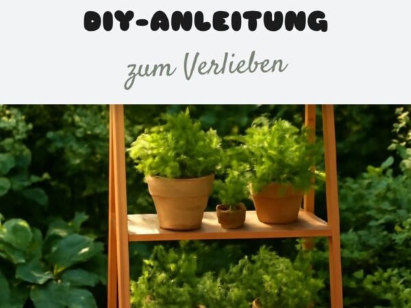 Pflanzregal für Draußen selber bauen: DIY-Anleitung mit Material-Liste