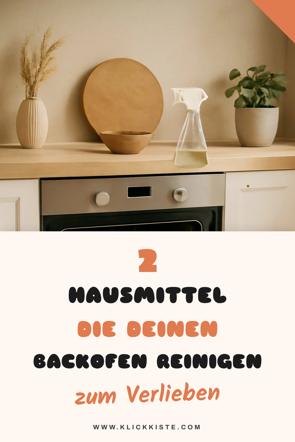So reinigst du deinen Backofen sicher mit Hausmitteln