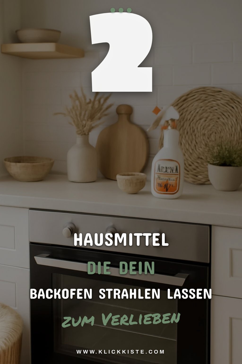 Die besten Hausmittel zur Backofenreinigung