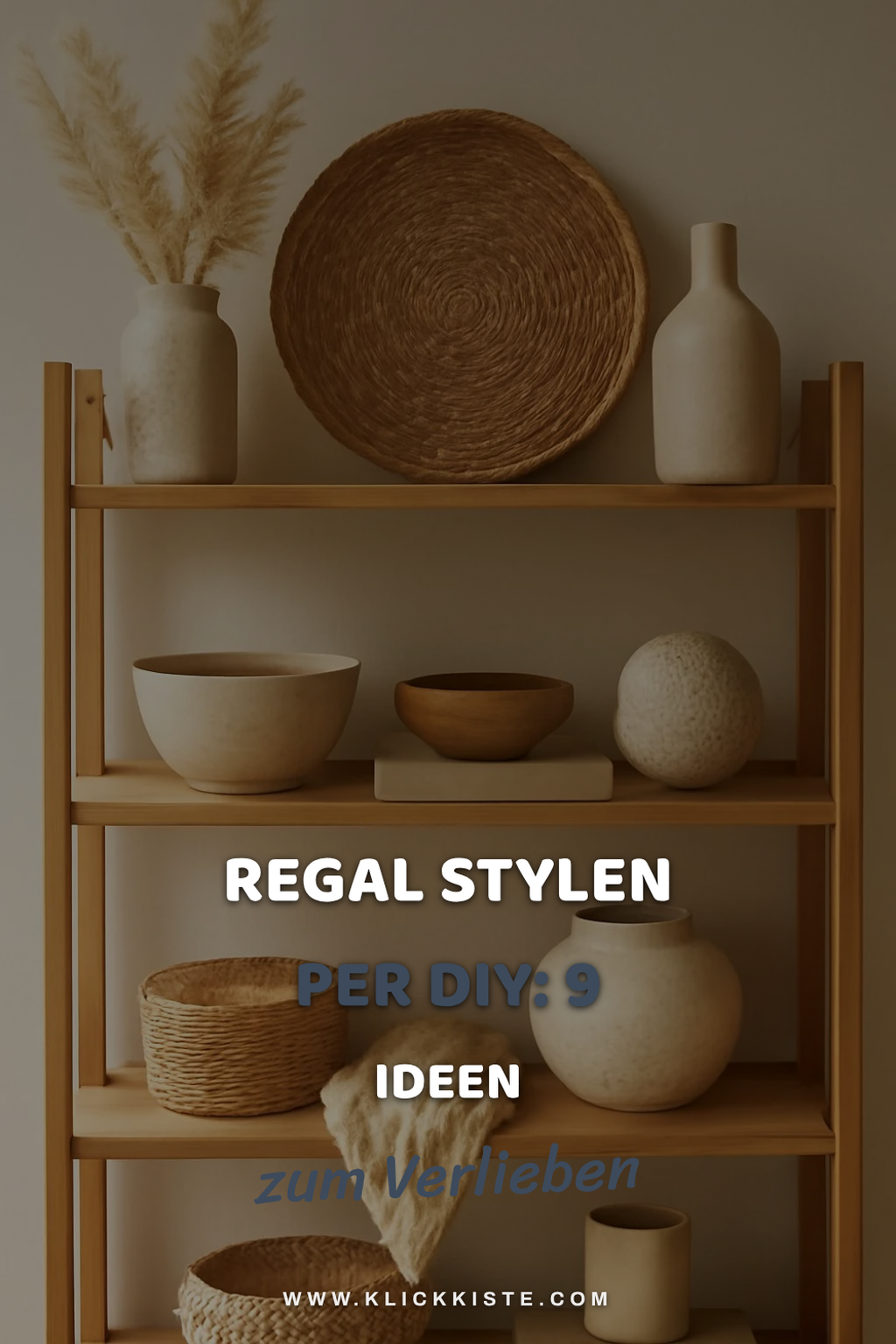 Regal stylen per DIY: 9 Ideen die dein Regal zum Hingucker machen