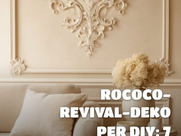 Rococo-Revival-Deko per DIY: 7 kreative Ideen für romantische Räume