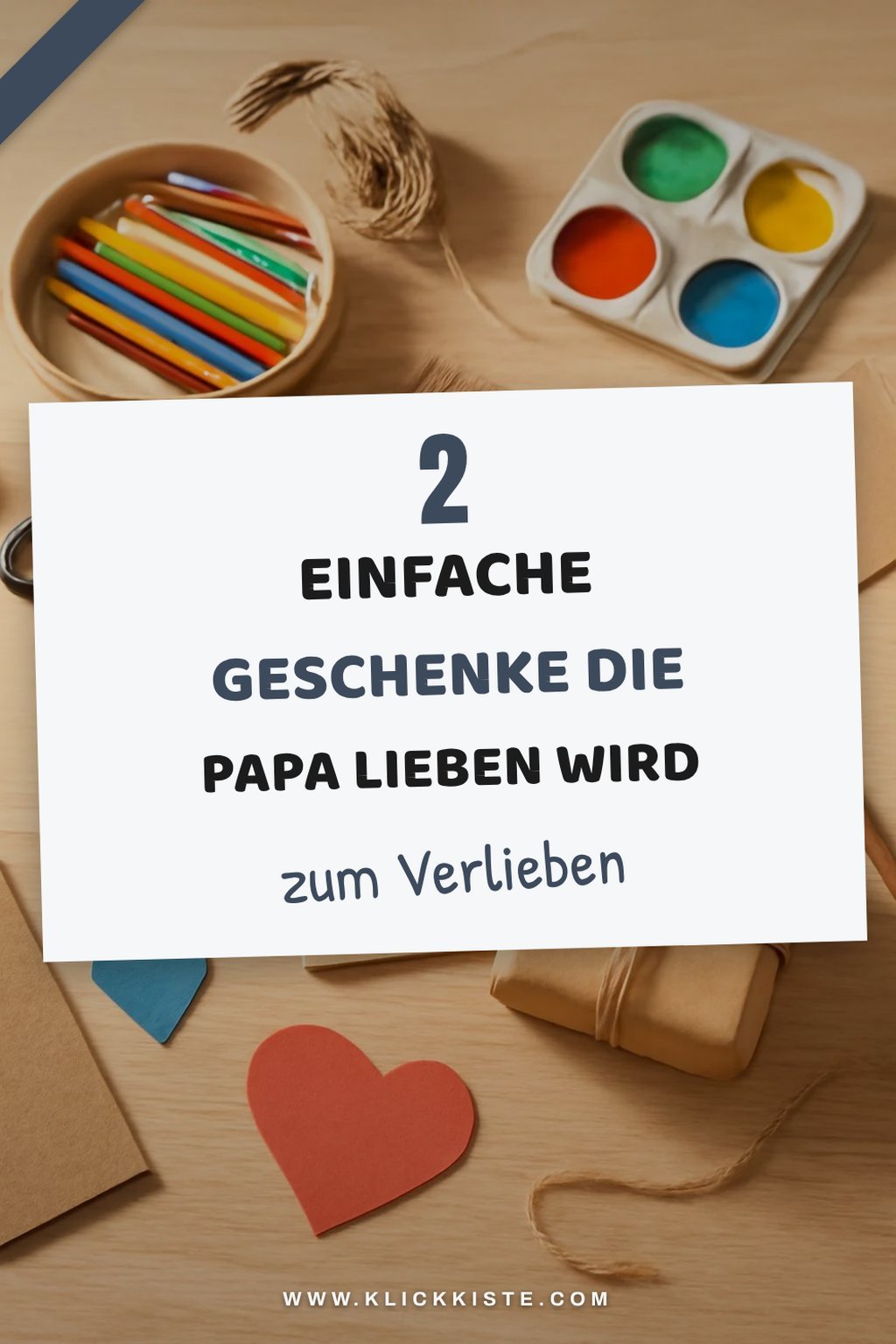 Schnelle und einfache Geschenke für Papa