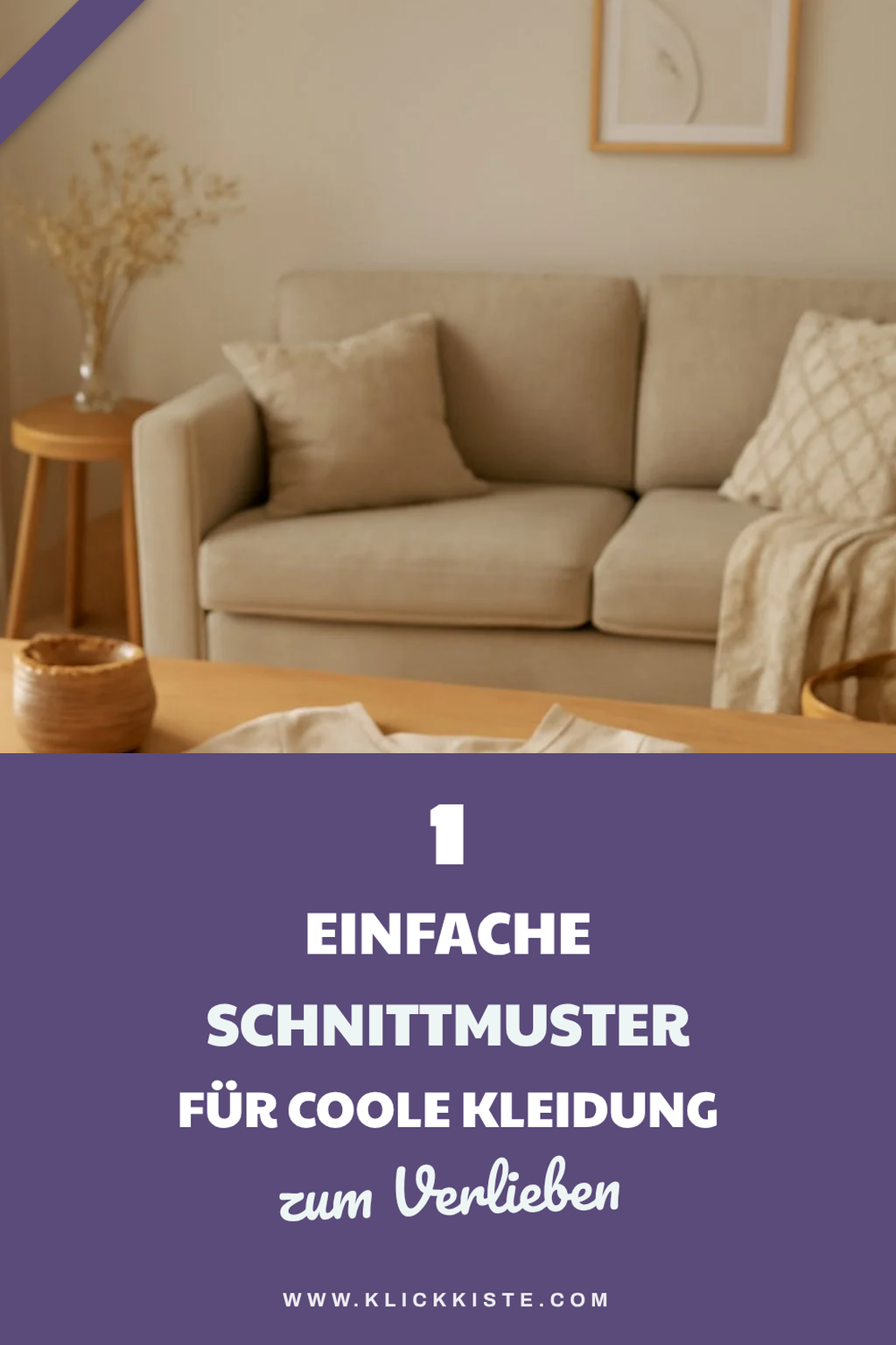 So nähst du einfach Kleidung für Anfänger