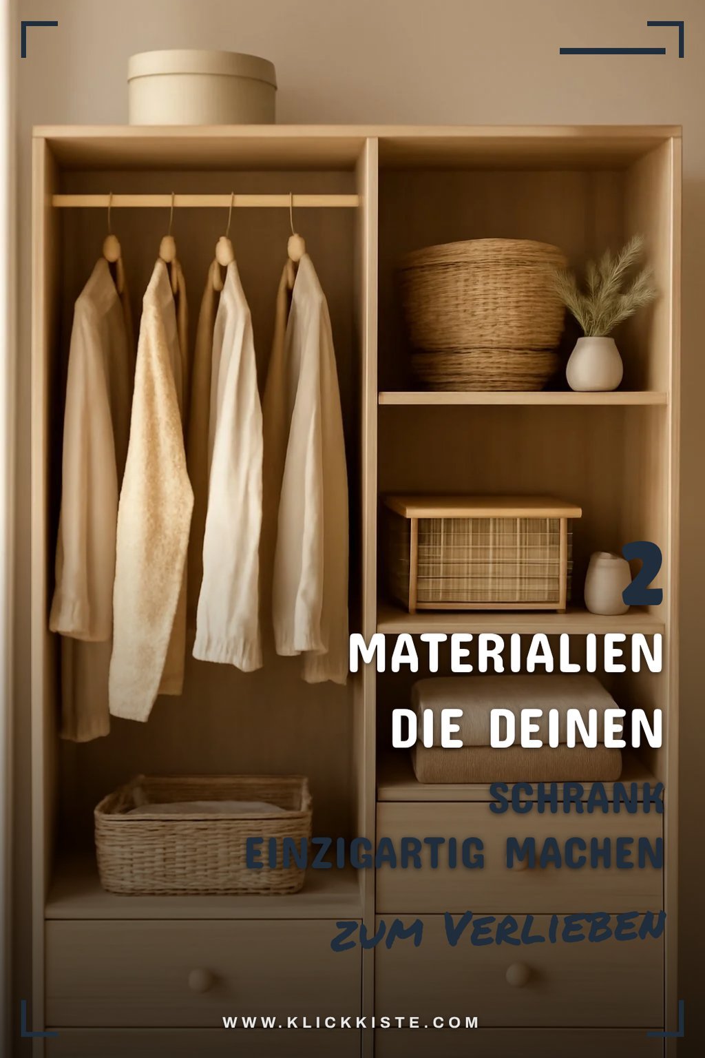 Diese 2 Materialien machen deinen Schrank besonders