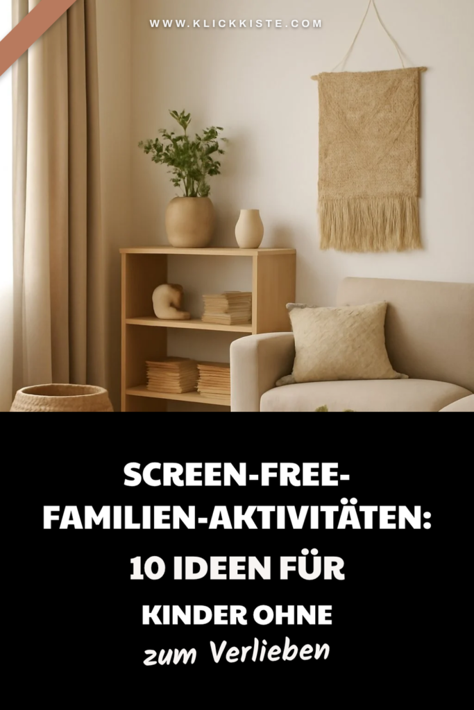 Screen-Free-Familien-Aktivitäten: 10 Ideen für Kinder ohne Bildschirm