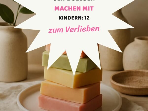 Seife Selber Machen mit Kindern: 12 kreative Ideen zum Selbermachen
