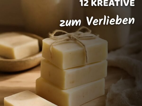 Seife Selber Machen Set: 12 kreative Ideen zum Selbermachen