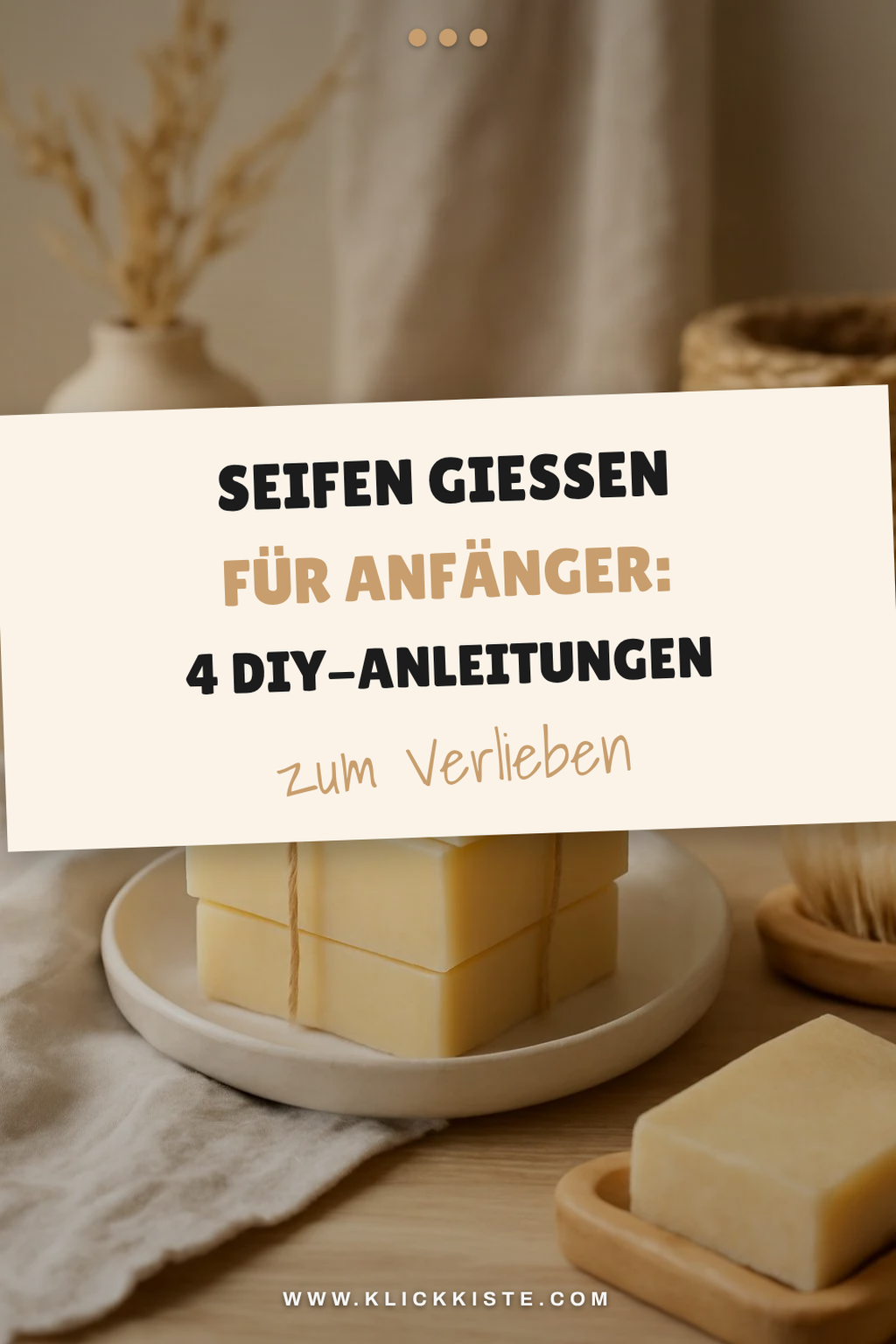 Seifen gießen für Anfänger: 4 DIY-Anleitungen mit Material-Liste