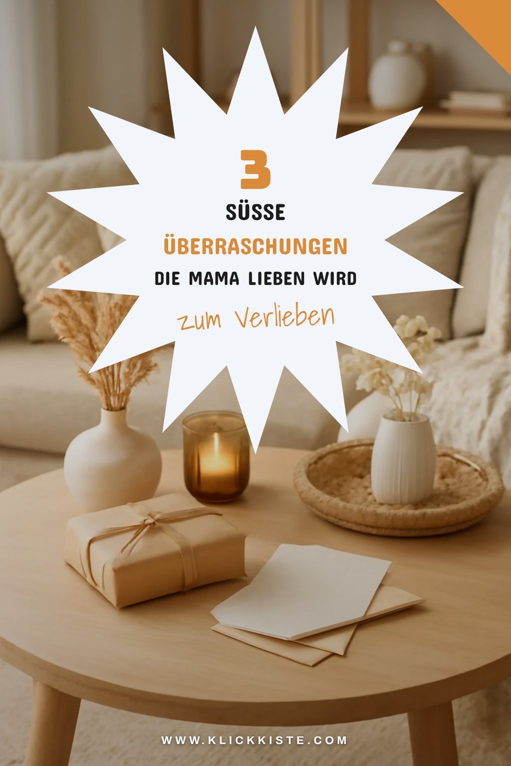 So bereitest du süße Überraschungen für Mama