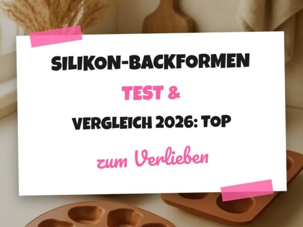 Silikon-Backformen Test & Vergleich 2026: Top 11 Produkte
