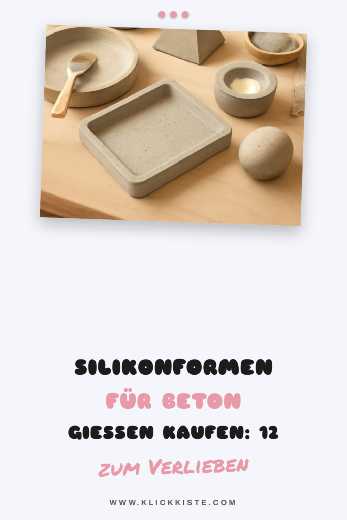 Silikonformen für Beton Gießen Kaufen: 12 kreative Ideen zum Selbermachen