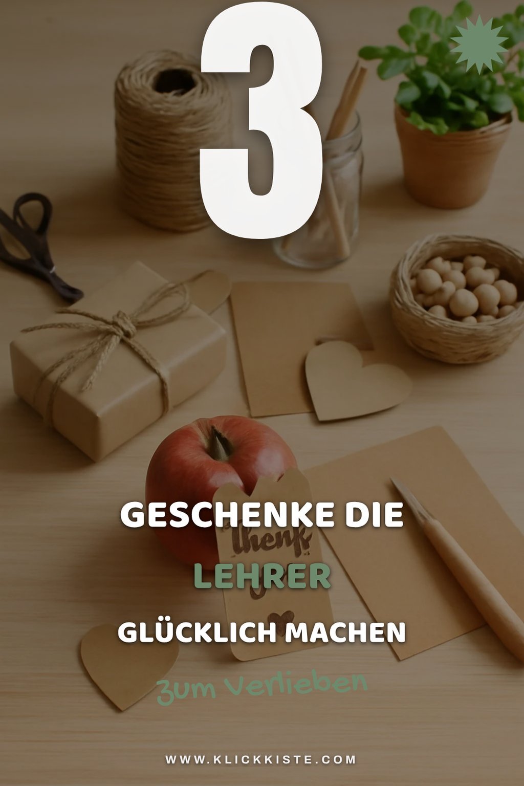 So zeigst du deinen Lehrern Wertschätzung mit DIY-Geschenken