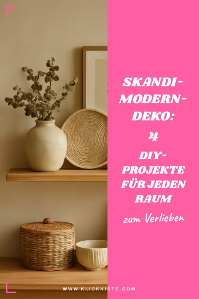 Skandi-Modern-Deko: 4 DIY-Projekte für jeden Raum