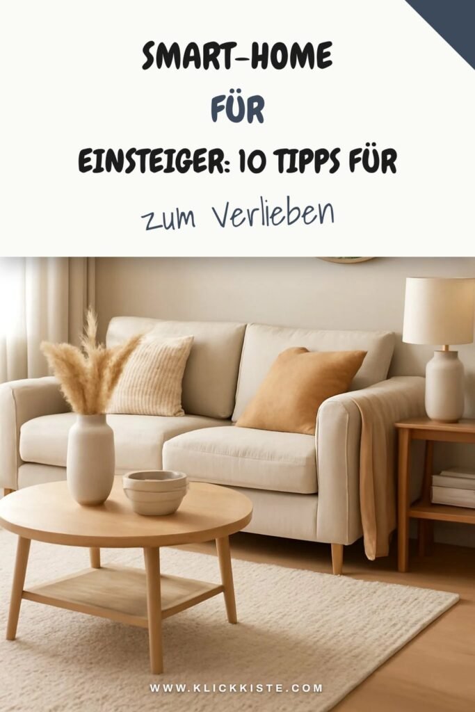 Smart-Home für Einsteiger: 10 Tipps für optimale Nutzung