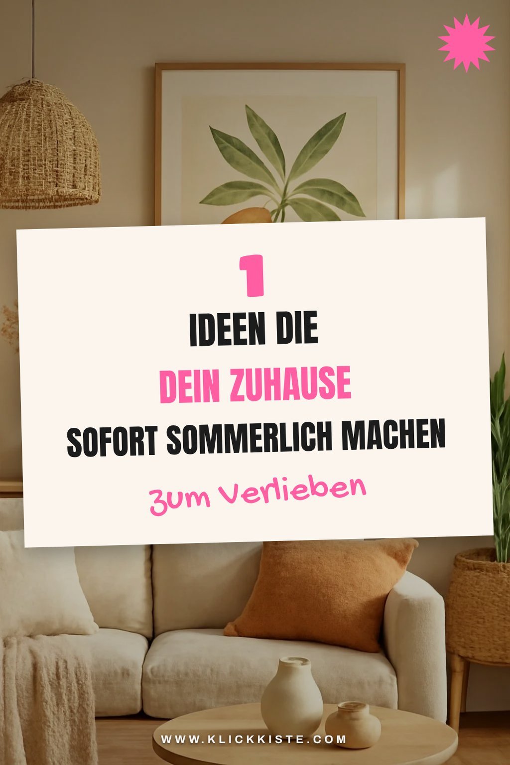 So bringst du den Sommer in deine Wände