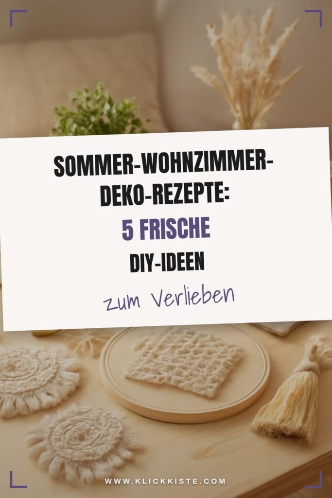 Sommer-Wohnzimmer-Deko-Rezepte: 5 frische DIY-Ideen