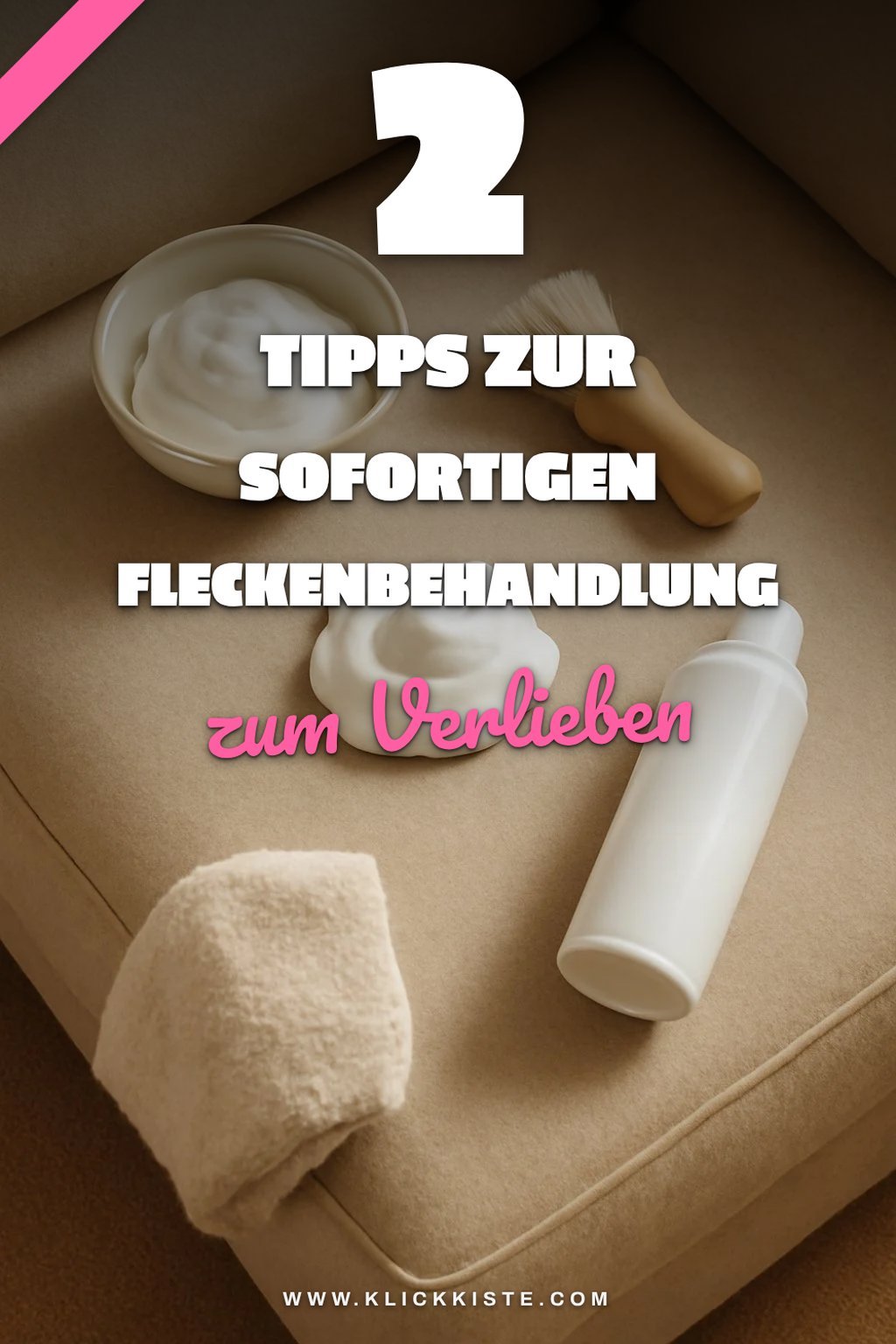 Flecken sofort behandeln