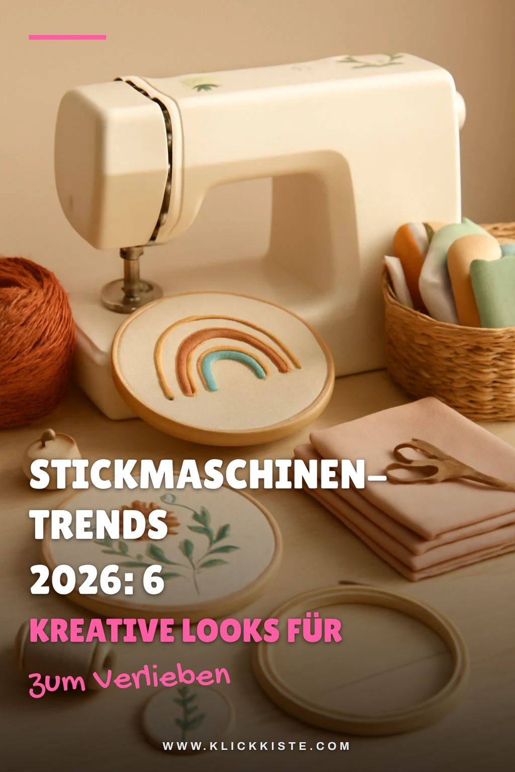 Stickmaschinen-Trends 2026: 6 kreative Looks für dein DIY-Projekt