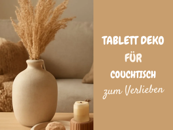 Tablett Deko für Couchtisch – dein Styling Guide