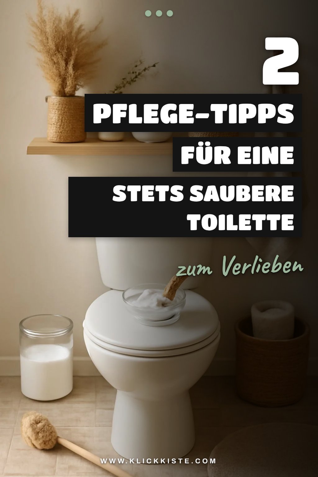Regelmäßige Pflege für eine saubere Toilette