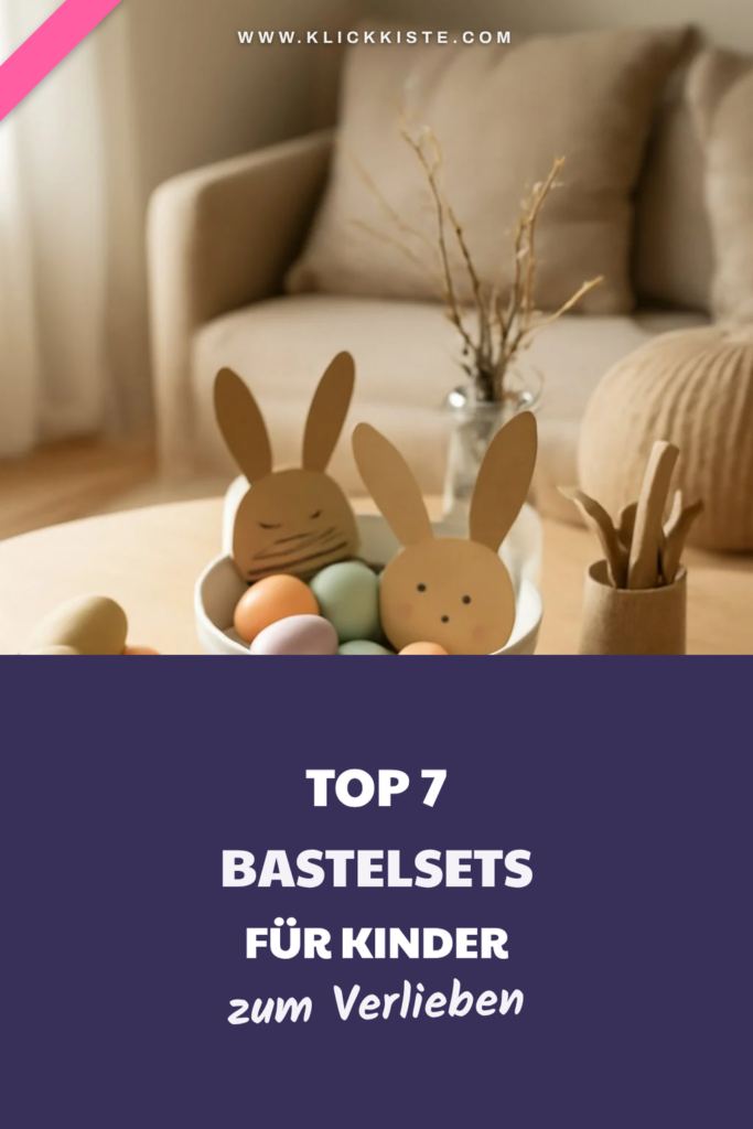Top 7 Bastelsets für Kinder - Ostern 2026 Empfehlungen