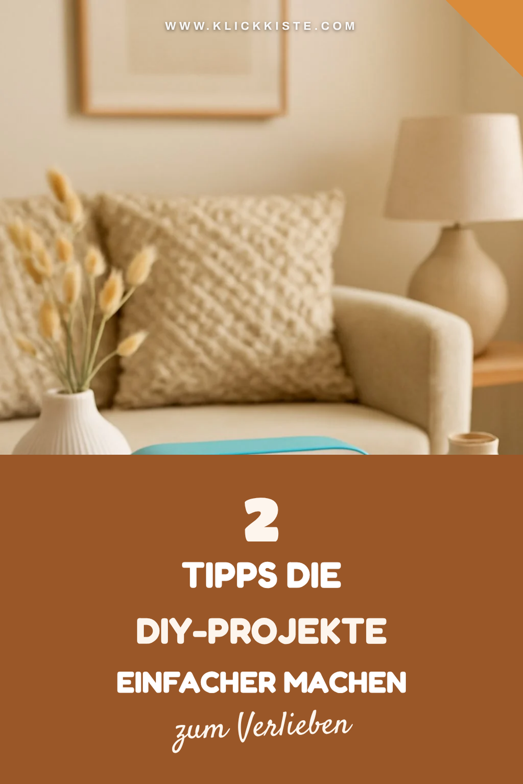 So machst du deine DIY-Projekte einfacher