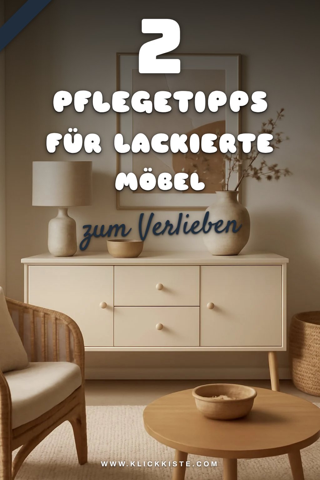 Pflege und Erhalt deiner lackierten Möbel