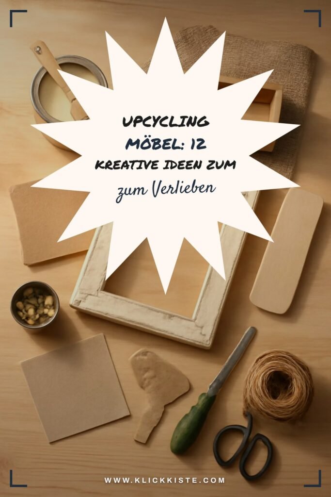 Upcycling Möbel: 12 kreative Ideen zum Selbermachen