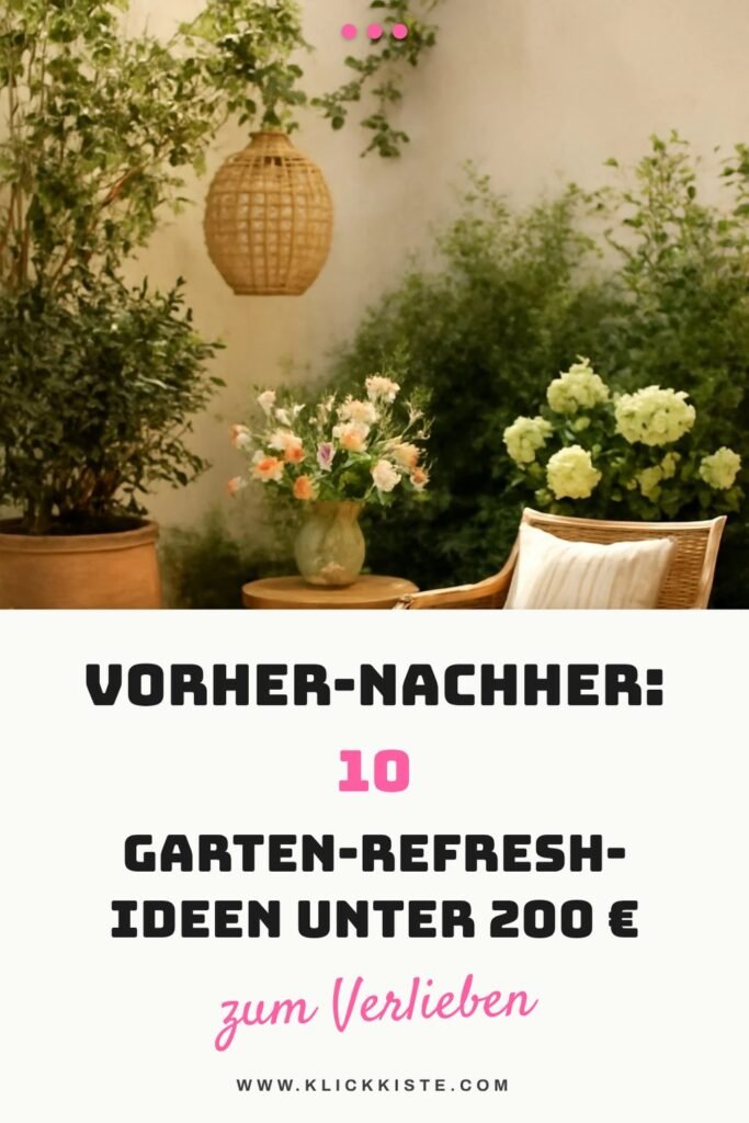 Vorher-Nachher: 10 Garten-Refresh-Ideen unter 200 €