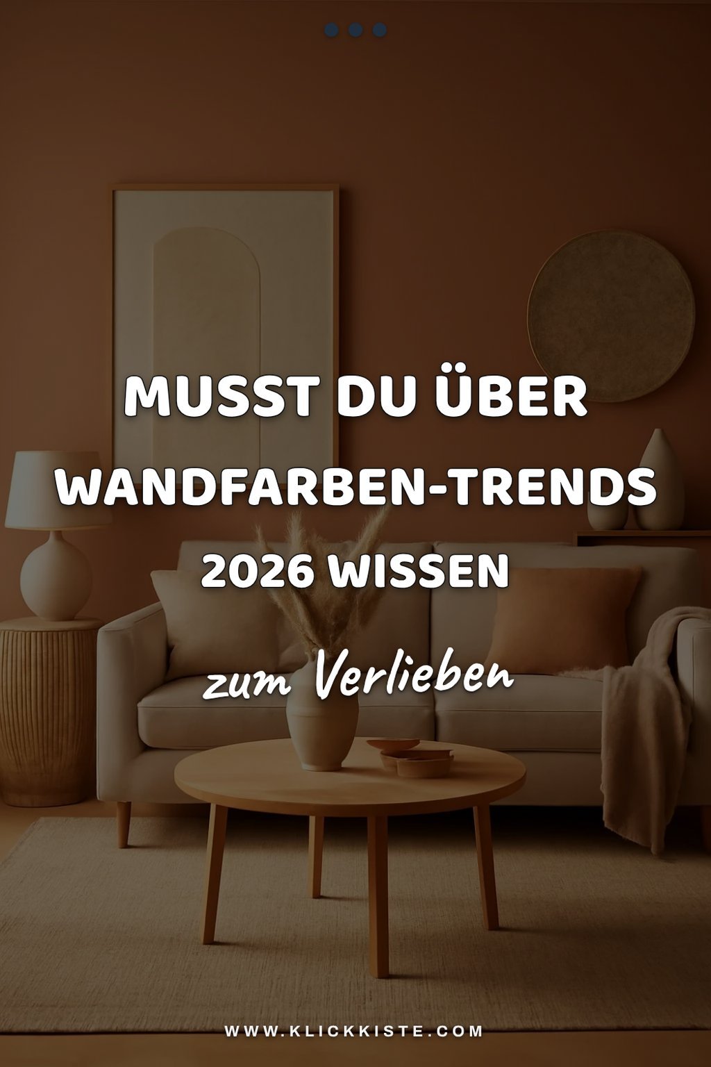 Wandfarben-Trends 2026: 4 die triste Wände endlich ersetzen — Im Kontext