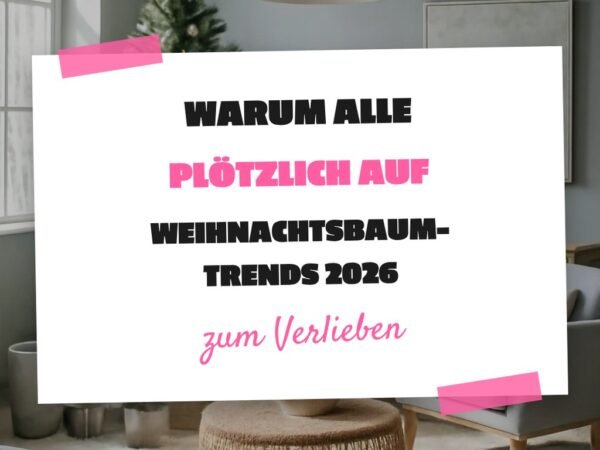 Warum alle plötzlich auf Weihnachtsbaum-Trends 2026 setzen