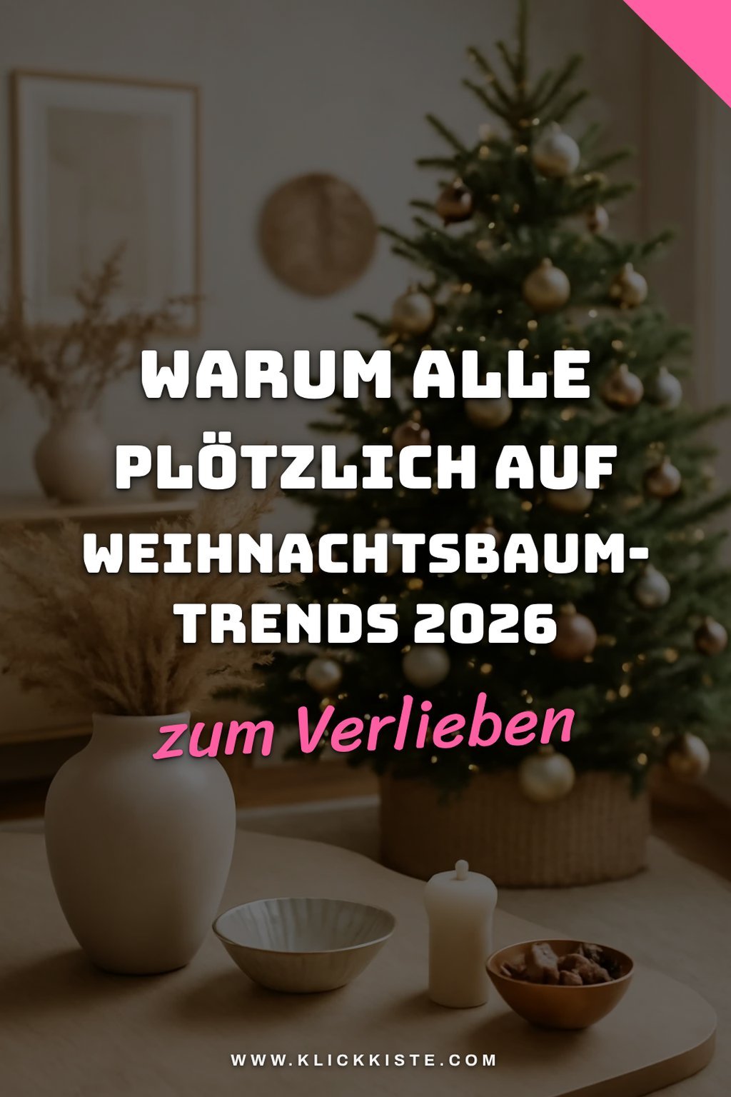 Warum alle plötzlich auf Weihnachtsbaum-Trends 2026 setzen — Stil-Variante