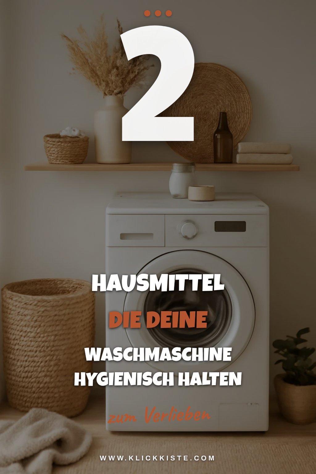 Die besten Hausmittel für eine hygienische Waschmaschine