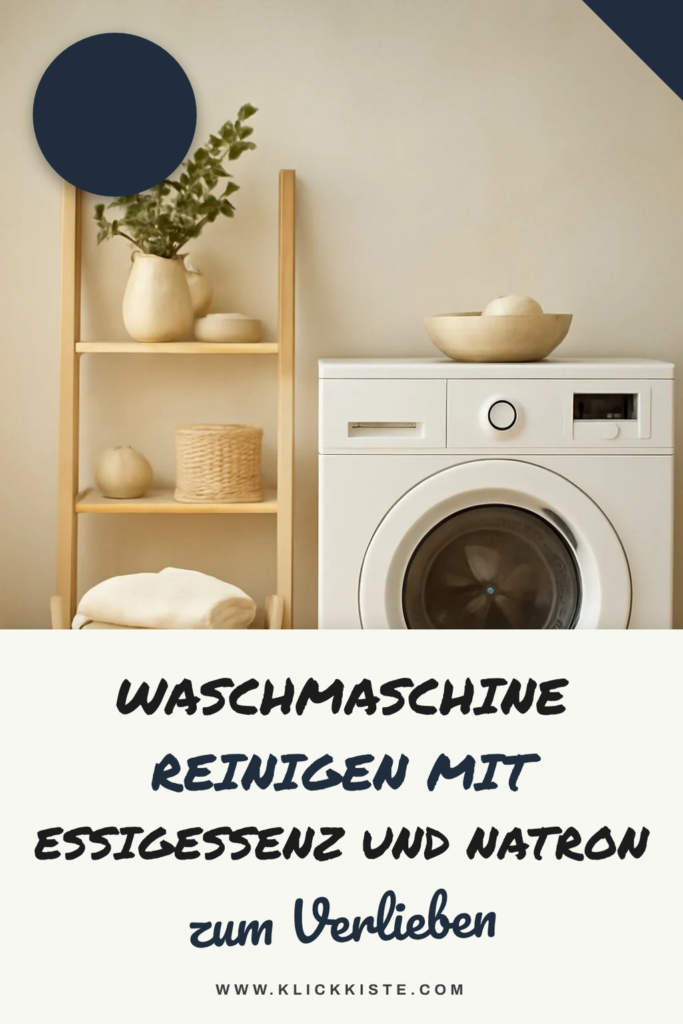 Waschmaschine Reinigen mit Essigessenz und Natron: Die besten Tipps & Hausmittel