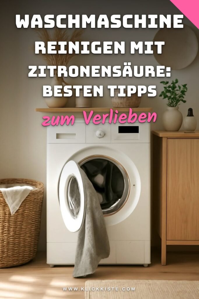 Waschmaschine Reinigen mit Zitronensäure: Die besten Tipps & Hausmittel