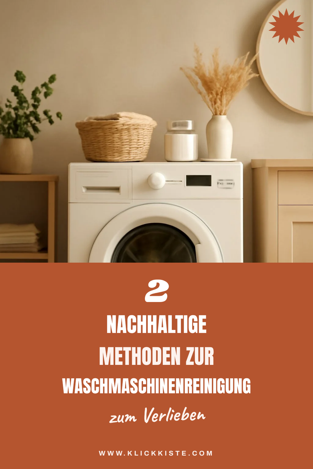 Wie du deine Waschmaschine nachhaltig reinigen kannst