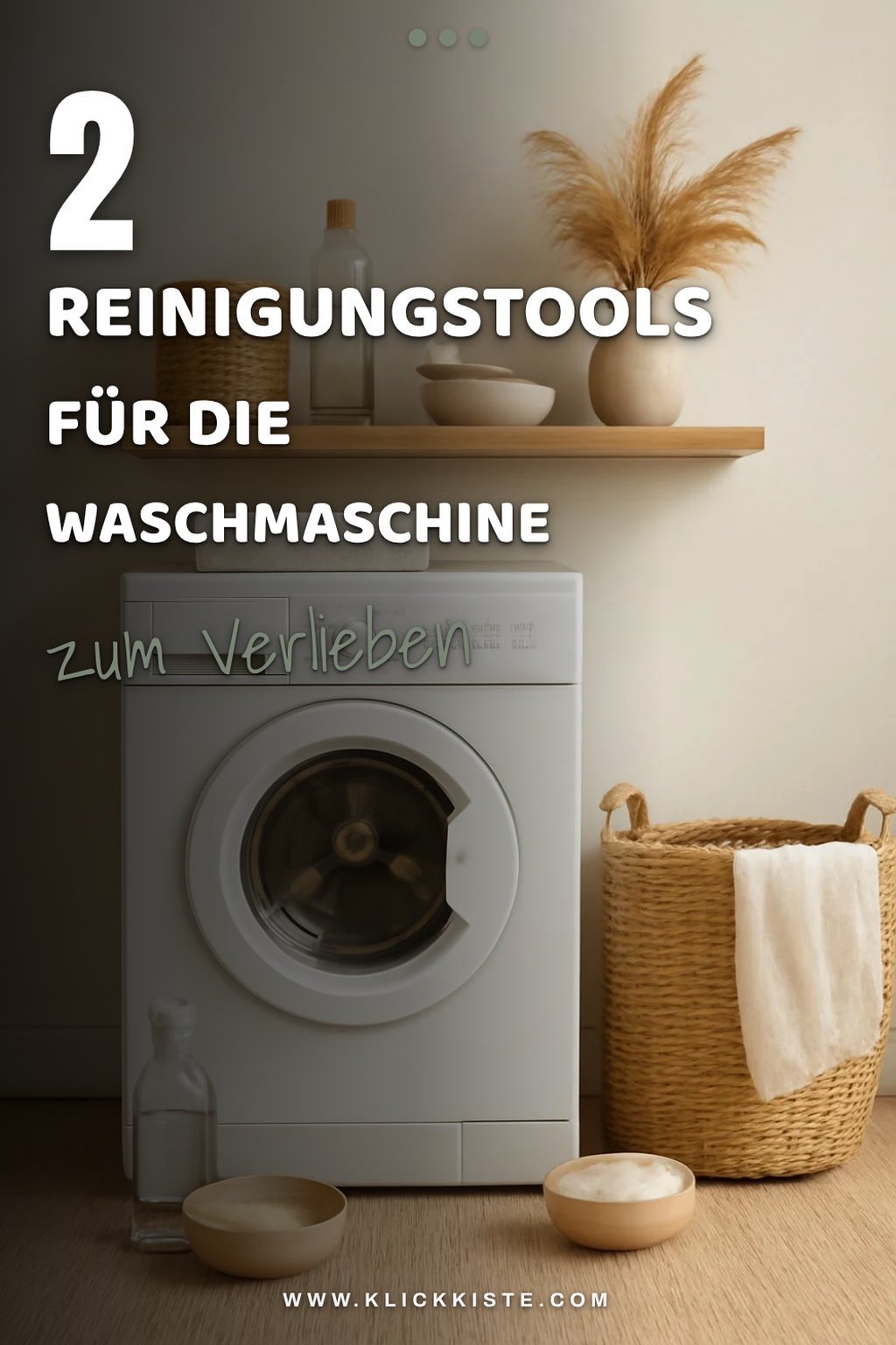 Effektive Reinigungstools für deine Waschmaschine