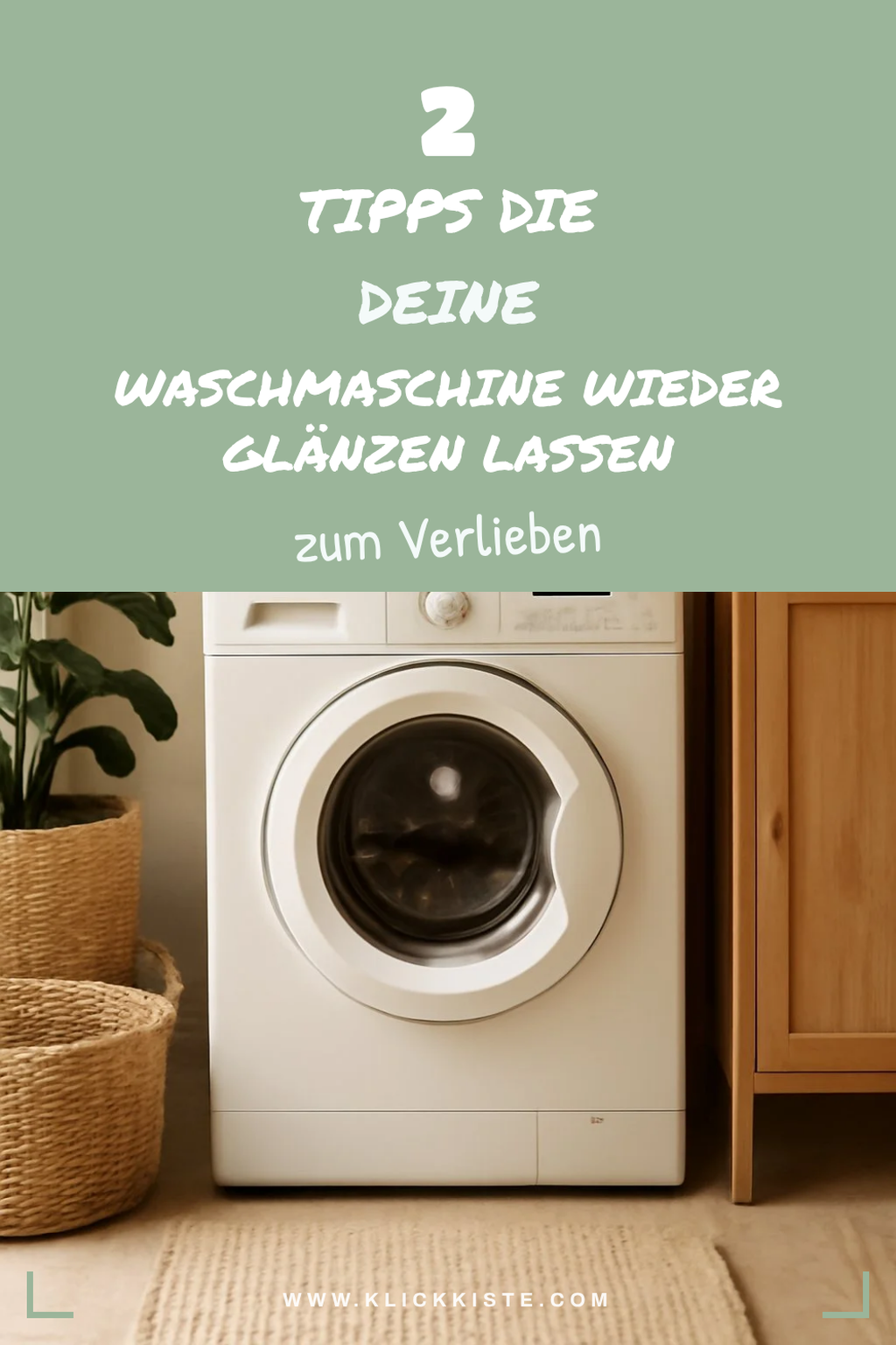 So reinigst du deine Waschmaschine effektiv und schnell