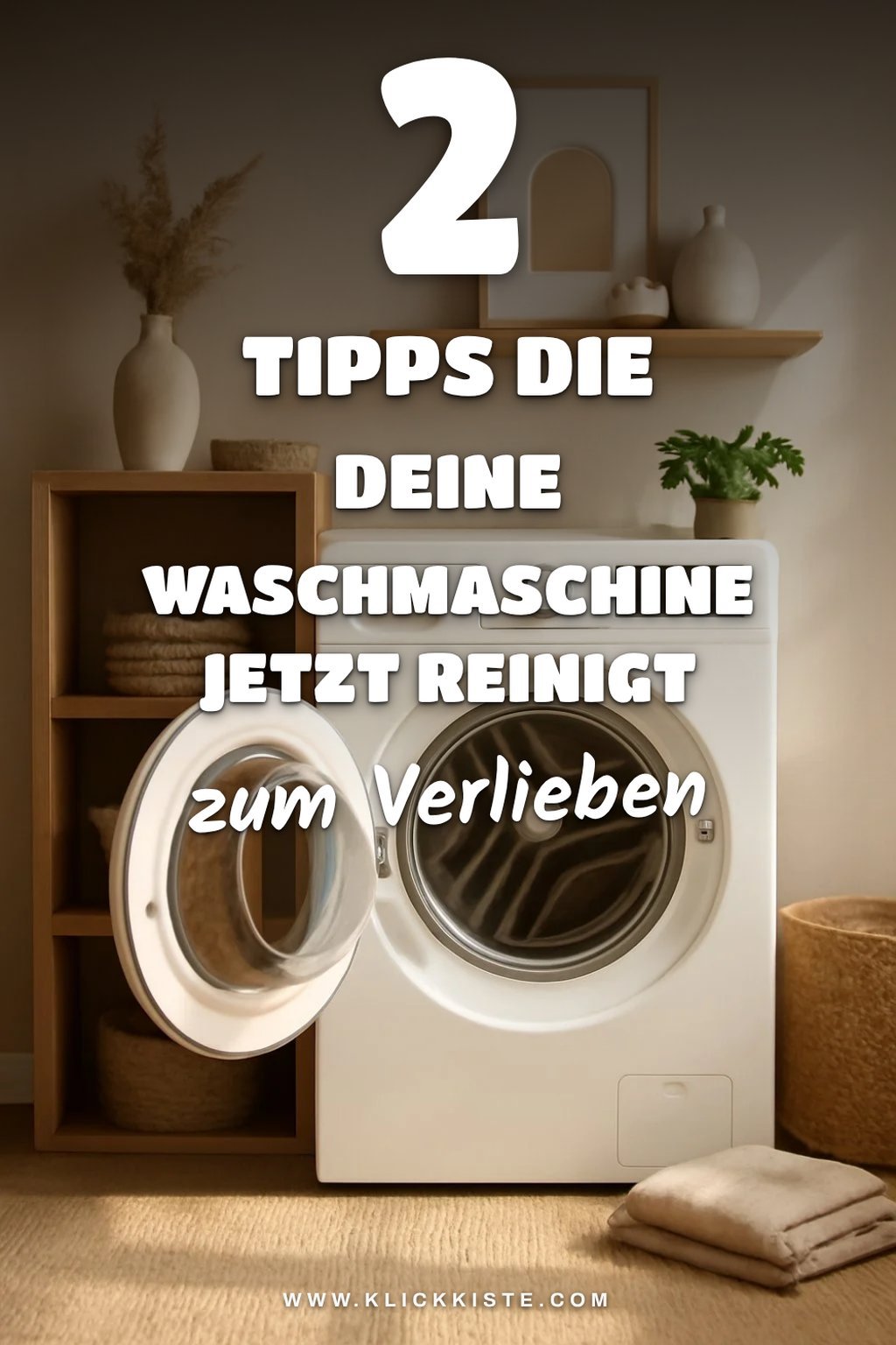 So reinigst du deine Waschmaschine effektiv